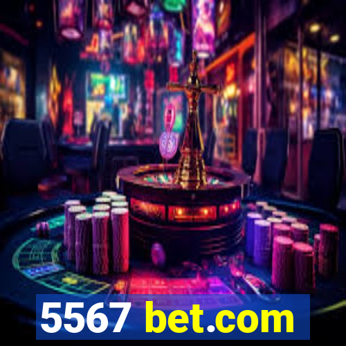 5567 bet.com