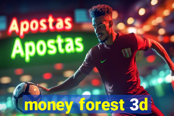 money forest 3d