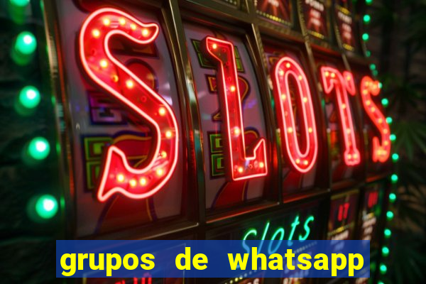 grupos de whatsapp de putaria