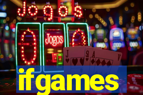 ifgames