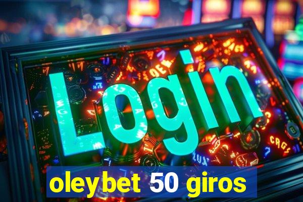 oleybet 50 giros