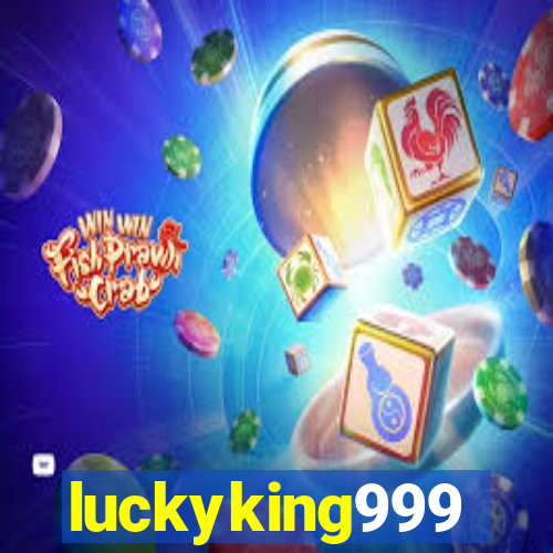 luckyking999