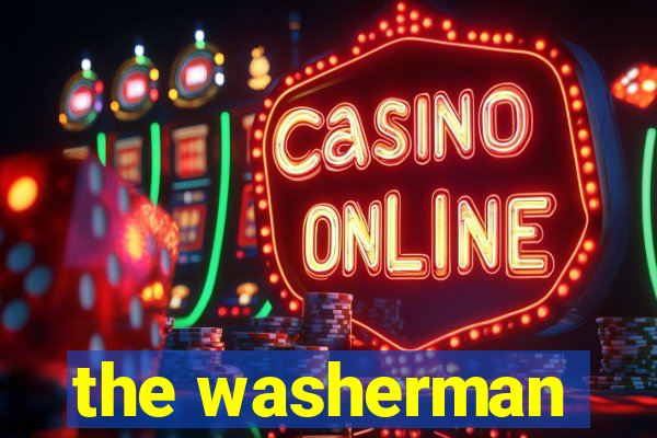 the washerman