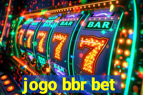 jogo bbr bet