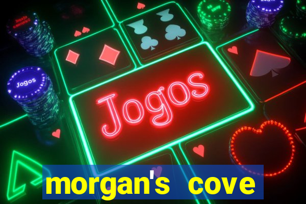 morgan's cove resort and casino