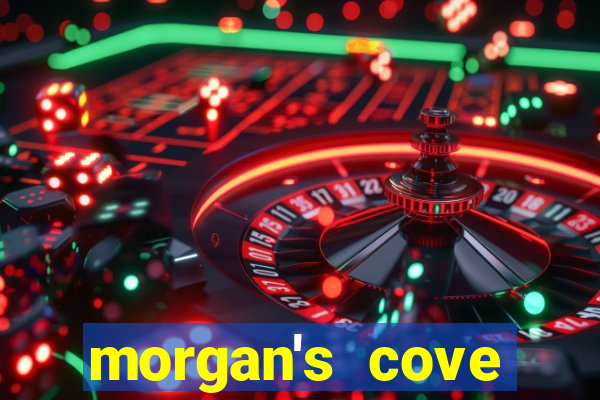 morgan's cove resort and casino