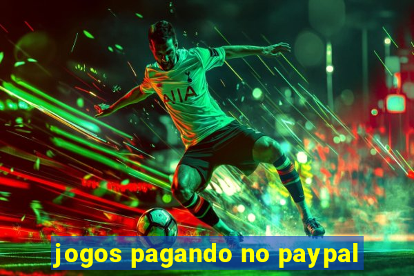 jogos pagando no paypal