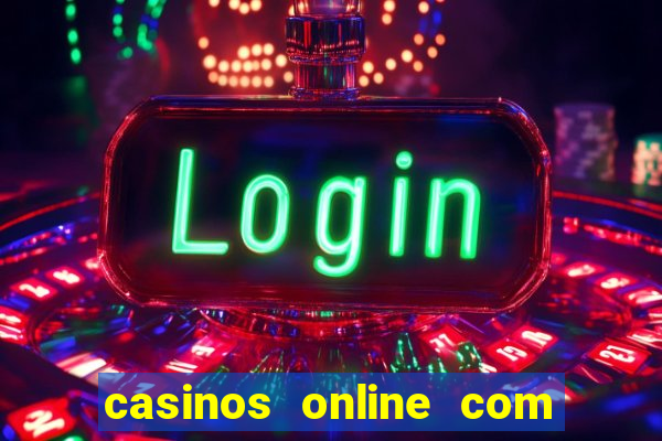 casinos online com bonus de registo