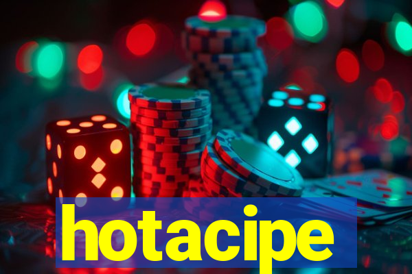 hotacipe