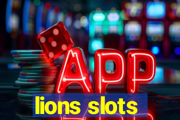 lions slots