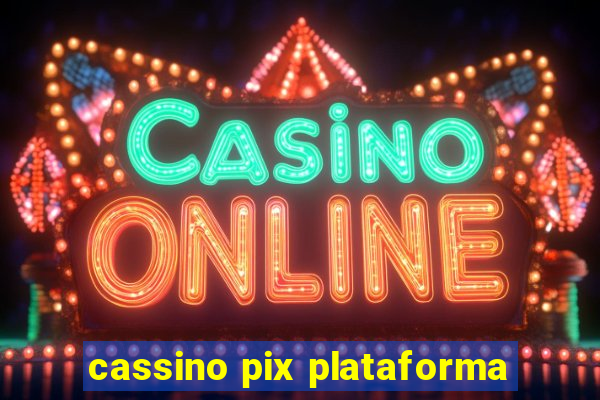 cassino pix plataforma