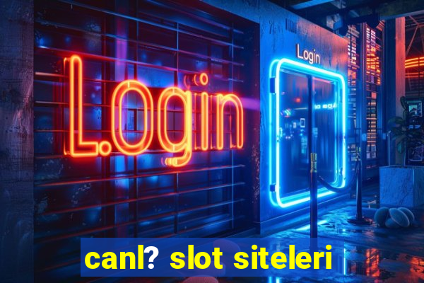 canl? slot siteleri