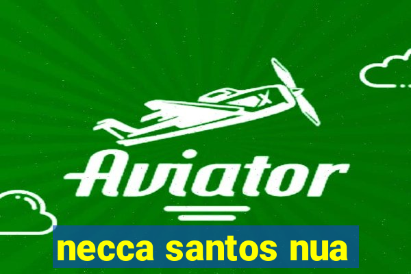 necca santos nua