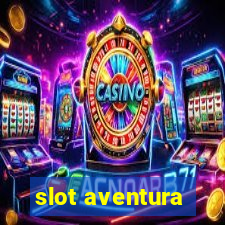 slot aventura