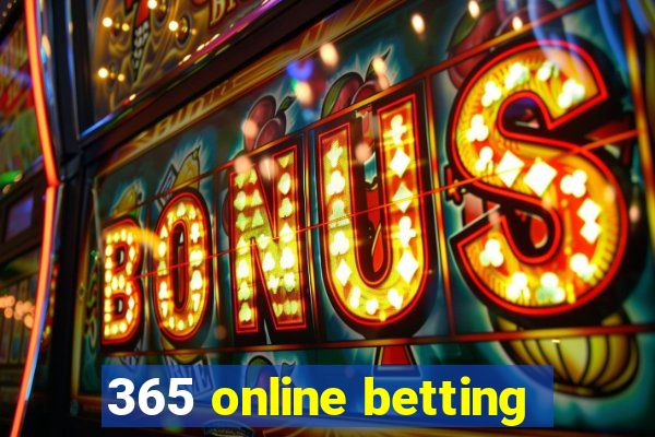 365 online betting