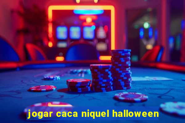 jogar caca niquel halloween