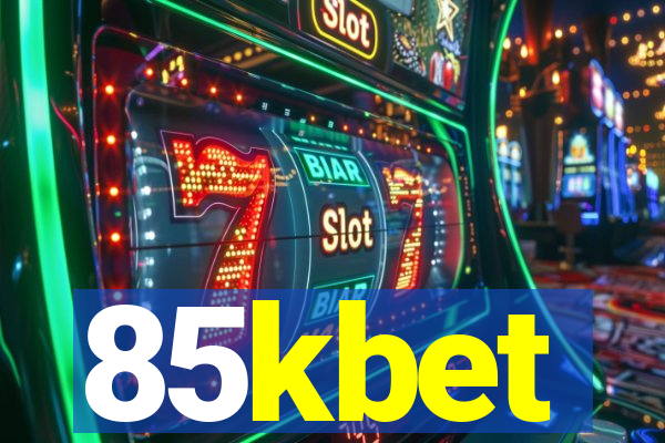 85kbet