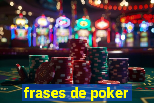 frases de poker