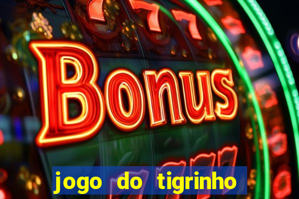 jogo do tigrinho aposta de 1 real