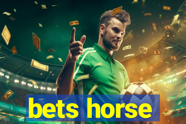 bets horse