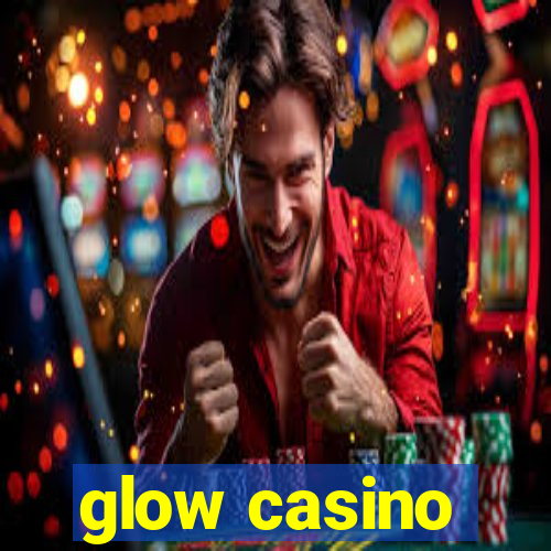 glow casino