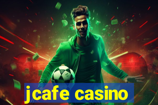 jcafe casino