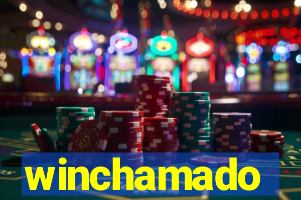 winchamado