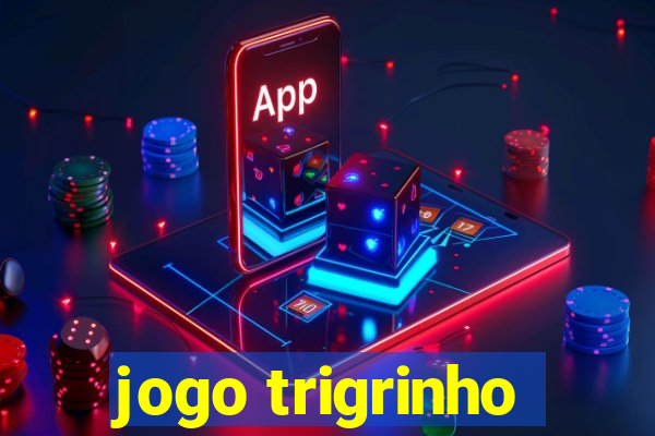 jogo trigrinho