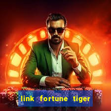 link fortune tiger esporte da sorte