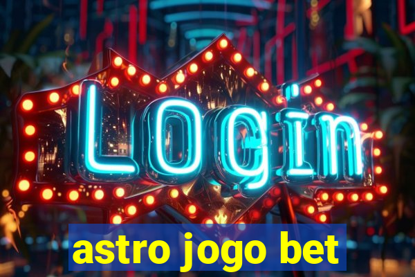 astro jogo bet