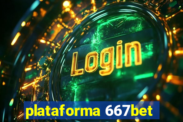 plataforma 667bet