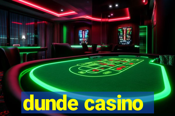 dunde casino