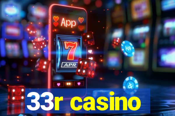 33r casino