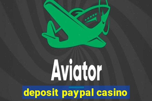 deposit paypal casino