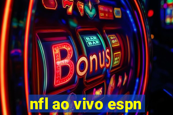 nfl ao vivo espn