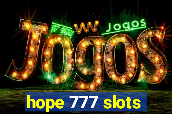 hope 777 slots