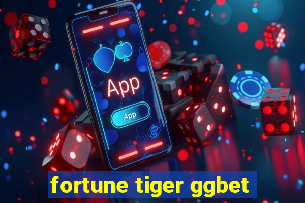 fortune tiger ggbet