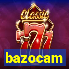 bazocam