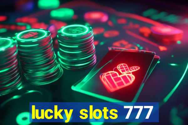 lucky slots 777