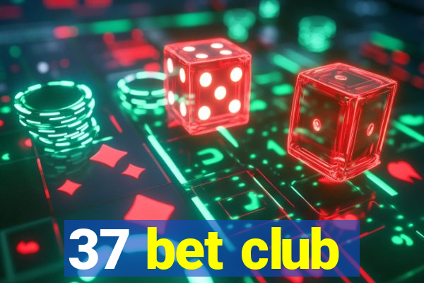 37 bet club