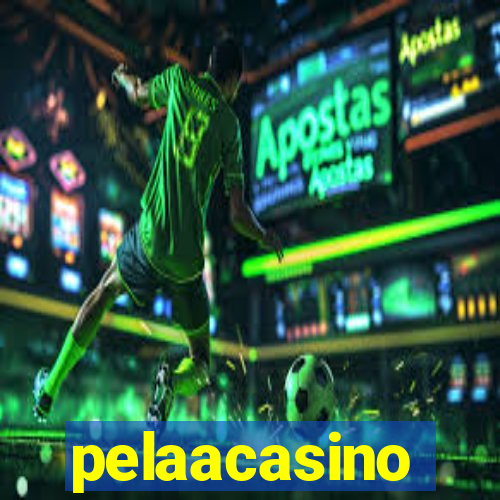 pelaacasino