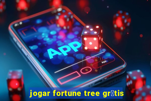 jogar fortune tree gr谩tis