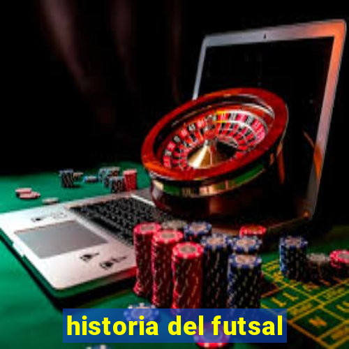 historia del futsal