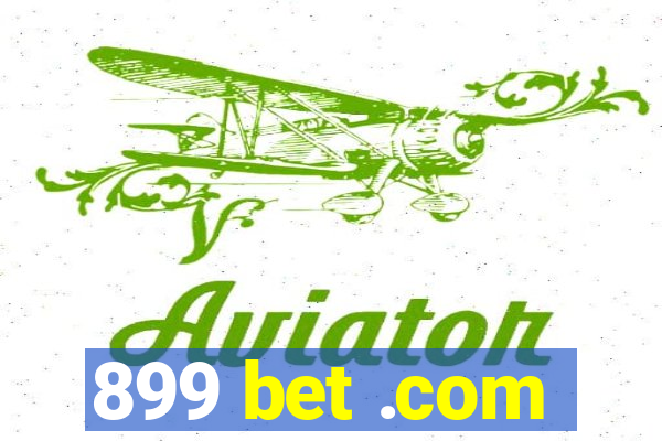 899 bet .com