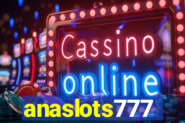 anaslots777