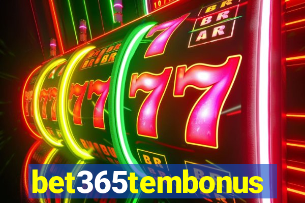 bet365tembonus