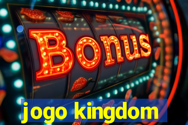 jogo kingdom