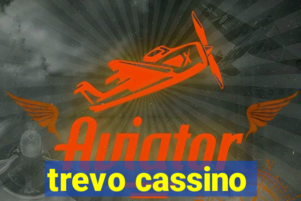 trevo cassino