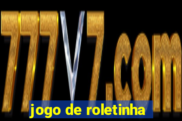 jogo de roletinha