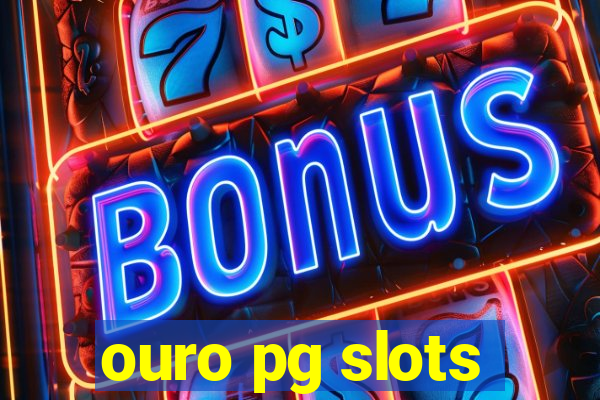 ouro pg slots